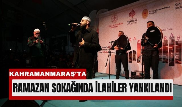 Kahramanmaraş’ta Ramazan Sokağında İlahi Konseri