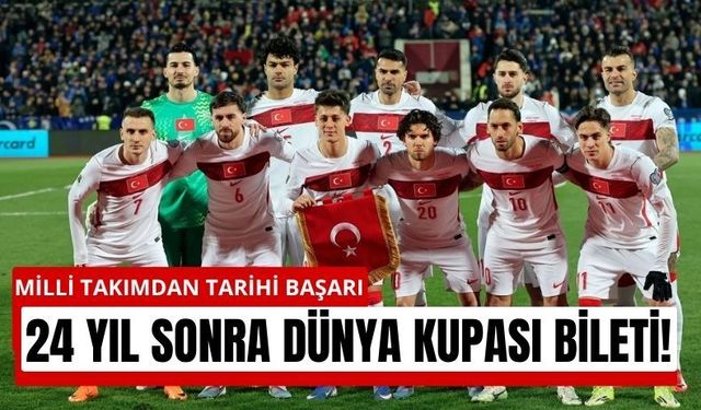 24 Yıllık Hasret Bitti! Türkiye Dünya Kupası’nda