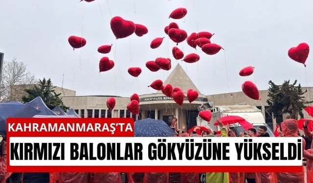 Kahramanmaraş’ta Otizm İçin Tek Yürek: Kırmızı Balonlar Gökyüzüne Bırakıldı