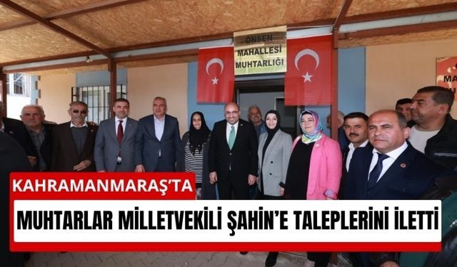 Milletvekili Mehmet Şahin Önsen’de Muhtarlarla Buluştu