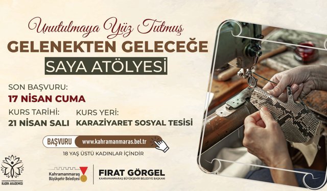 Kahramanmaraş’ta Saya Atölyesi İçin Kayıtlar Başladı