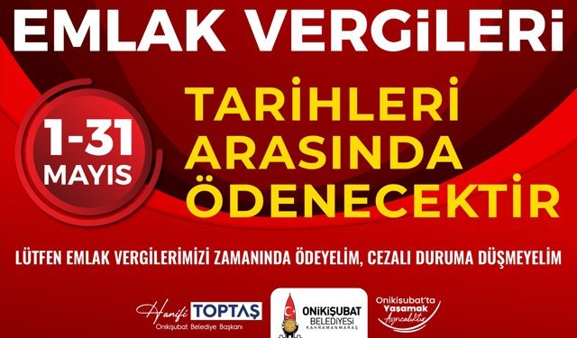 Kahramanmaraş’ta Emlak Vergisi Uyarısı: Son Gün 31 Mayıs!