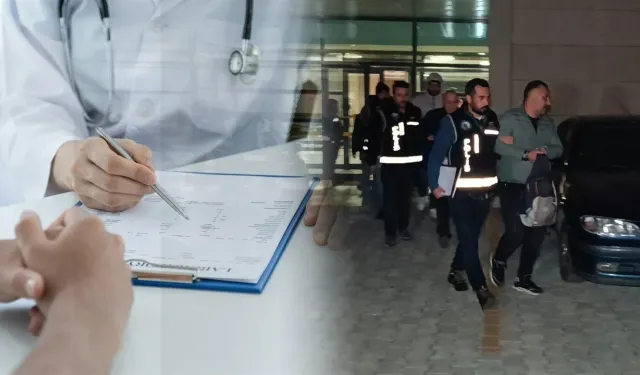 Kahramanmaraş Dahil 7 İlde Sahte Rapor Operasyonu!
