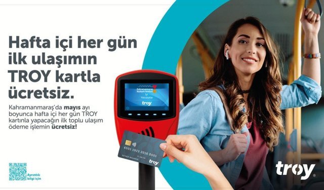 Kahramanmaraş’ta TROY kartla ilk biniş ücretsiz