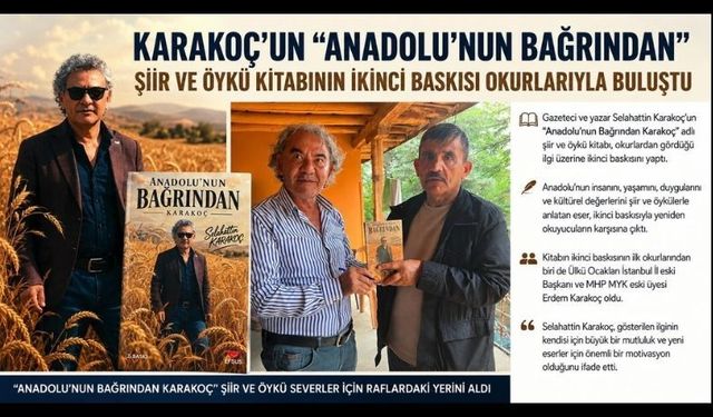 Gazeteci Selahattin Karakoç’un “Anadolu’nun Bağrından Karakoç” Kitabı İkinci Baskısını Yaptı