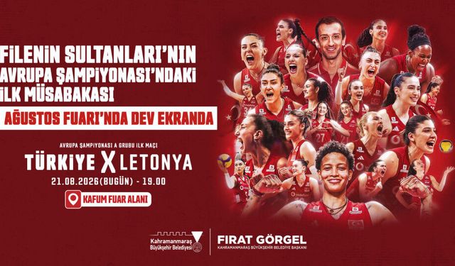 Kahramanmaraş’ta Milli Maç Heyecanı! Filenin Sultanları KAFUM’da Dev Ekranda İzlenecek