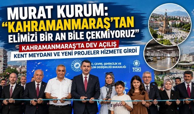 Murat Kurum: Kahramanmaraş'tan Elimizi Bir An Bile Çekmiyoruz