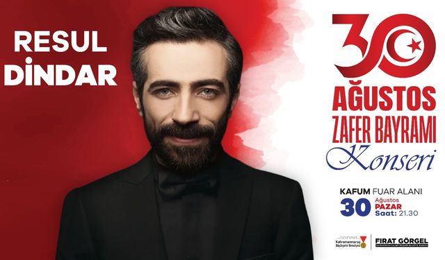 Kahramanmaraş’ta 30 Ağustos gecesi Resul Dindar sahne alacak