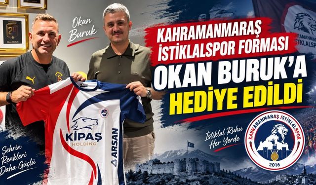 Kahramanmaraş İstiklalspor Forması Okan Buruk’a Hediye Edildi