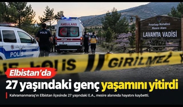 Kahramanmaraş’ta Lavanta Vadisi'nde 27 yaşındaki genç ölü bulundu