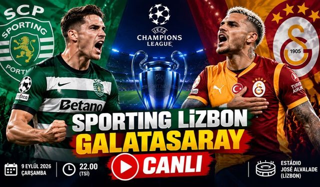 Sporting Lizbon - Galatasaray Maçı Bu Akşam! Maç Kadrosu Canlı Anlatım! Maç Hangi Kanalda?