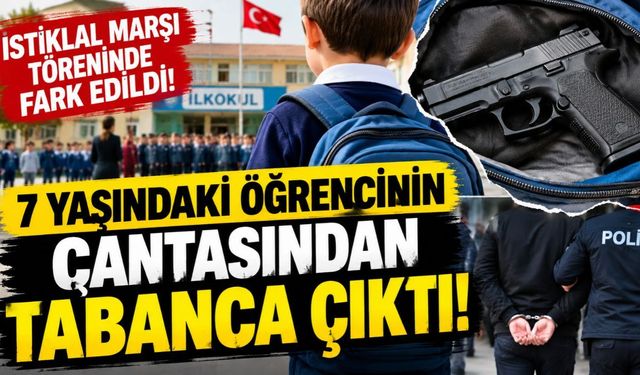 İstiklal Marşı Töreninde Şok Olay! 7 Yaşındaki Öğrencinin Çantasından Tabanca Çıktı
