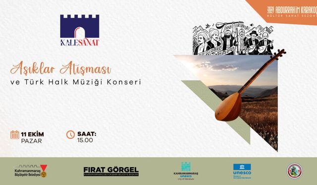 Kahramanmaraş Kalesi’nde Sazlar Konuşacak: Aşıklar Atışması Düzenleniyor
