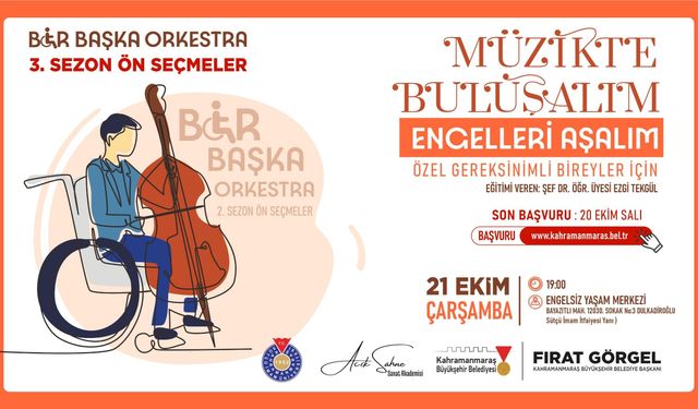 Kahramanmaraş’ta “Bir Başka Orkestra” Yeni Seslerini Arıyor! Başvurular Başladı