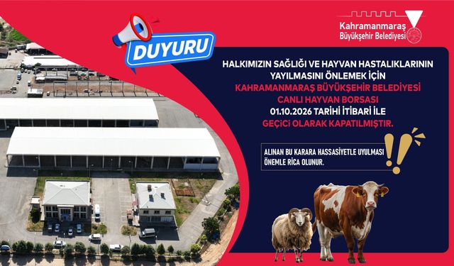 Şap Hastalığı Endişesi Büyüyor! Kahramanmaraş’ta Hayvan Borsası Kapandı!