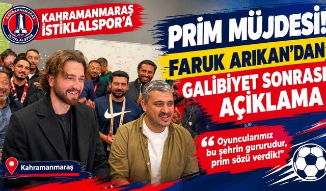 Kahramanmaraş İstiklalspor’un 4-1’lik Zaferine Prim Müjdesi!