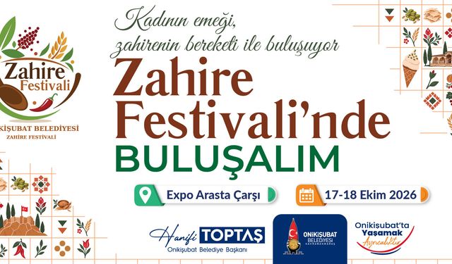 Kadın emeği, zahirenin bereketiyle buluşuyor: Onikişubat’ta Zahire Festivali heyecanı