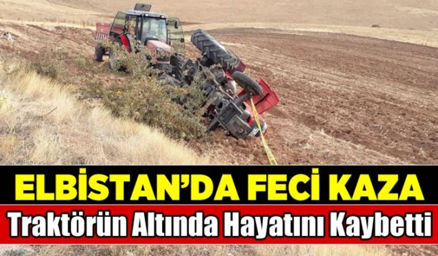 Devrilen traktörün altında kalan kadın hayatını kaybetti