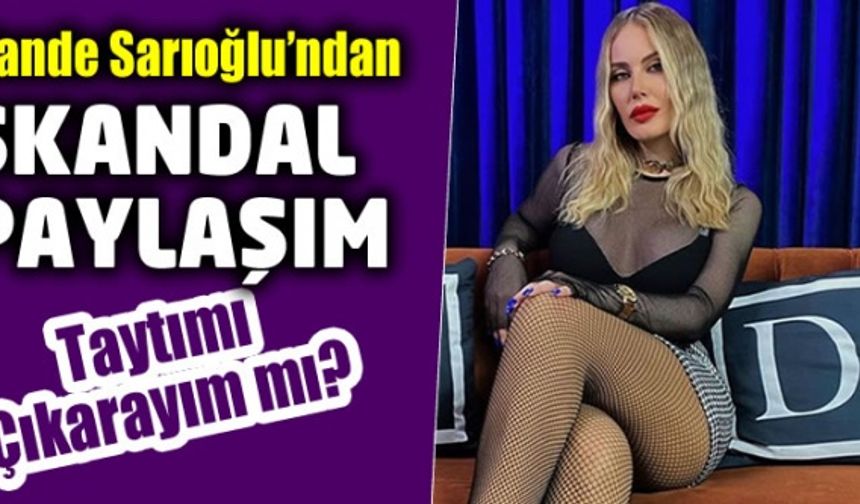 Hande Sarıoğlu'ndan skandal paylaşım! Taytımı çıkarayım mı?