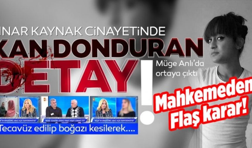 Pınar Kaynak'ı Arın ve Nuri mi öldürdü? Mahkemeden karar