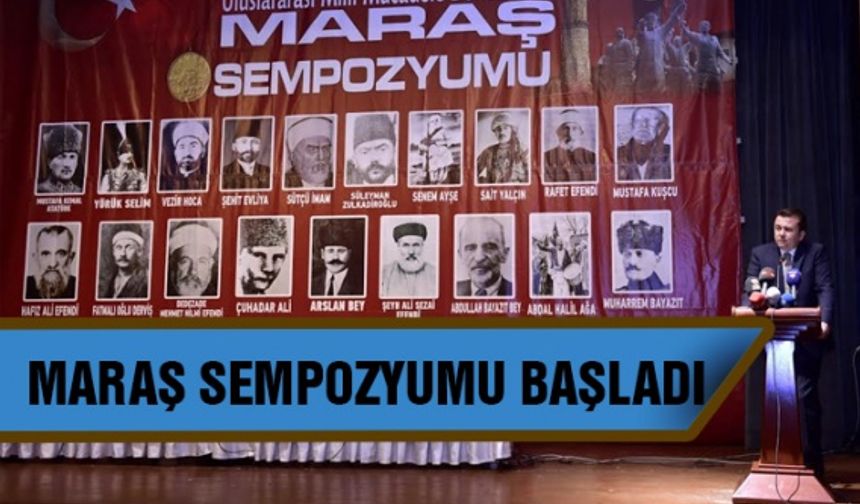 'Uluslararası Milli Mücadele Döneminde Maraş Sempozyumu' başladı