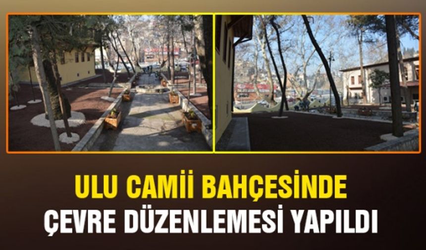 Kahramanmaraş’ta Ulu Camii bahçesinde çevre düzenlemesi yapıldı