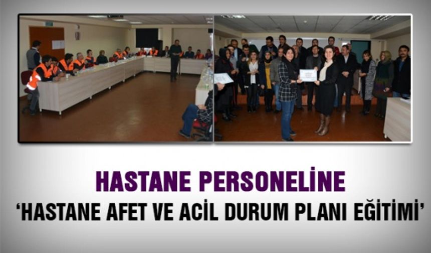 Kahramanmaraş'ta Hastane Afet Ve Acil Durum Planı Eğitimi’