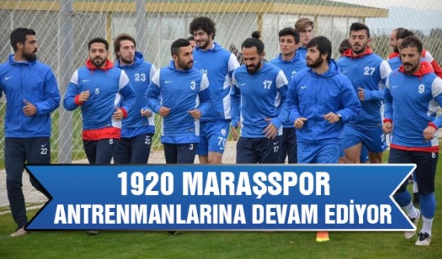 1920 Maraşspor antrenmanlarına devam ediyor