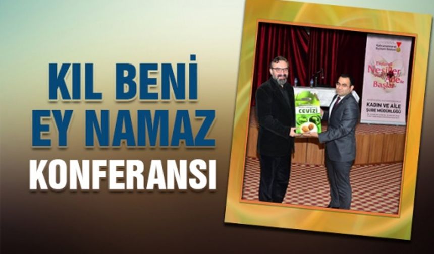 Büyükşehirden 'Kıl beni ey namaz' konferansı