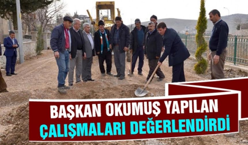 Türkoğlu Belediye Başkanı Okumuş ilçede yapılan çalışmaları değerlendirdi