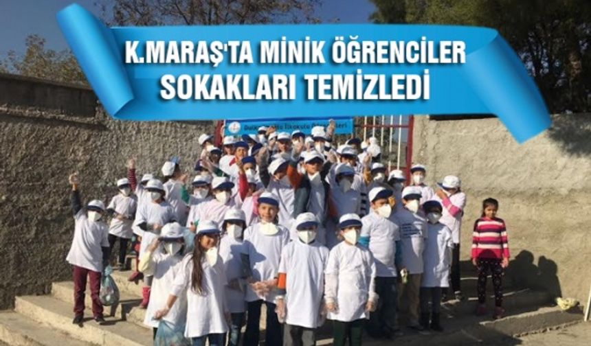 Kahramanmaraş'ta öğrenciler sokakları temizledi