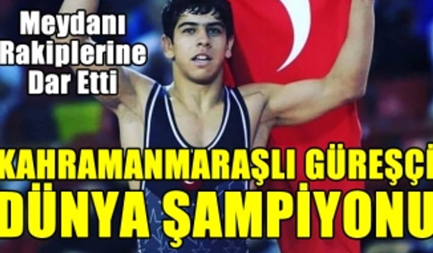 Dünya Şampiyonu Kahramanmaraşlı Hamza Alaca tarih yazdı