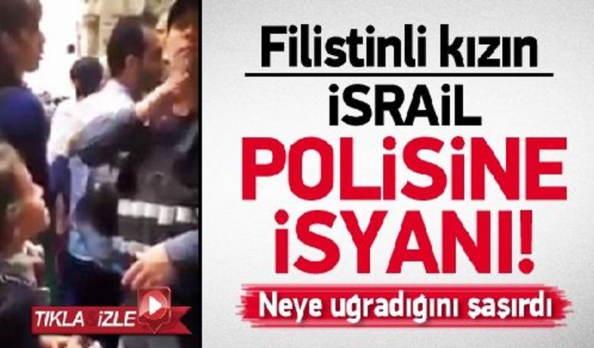 Filistinli kız İsrail askerlerine meydan okudu