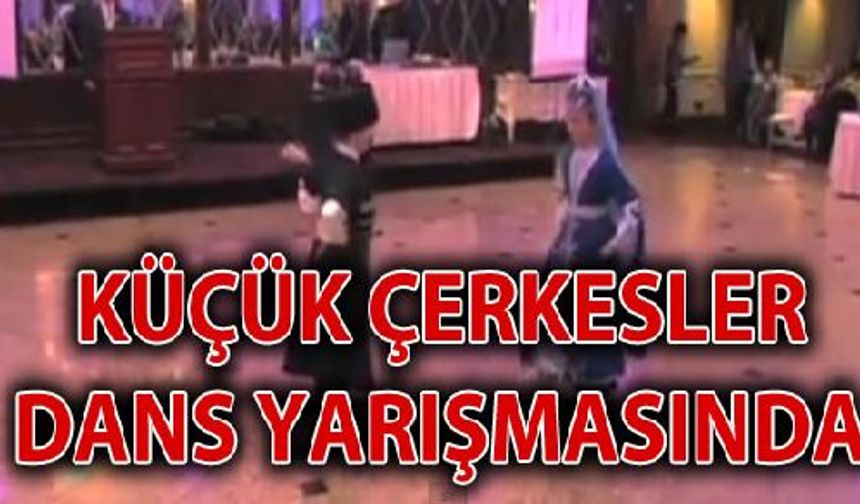 Küçük Çerkesler Dans Yarışmasında