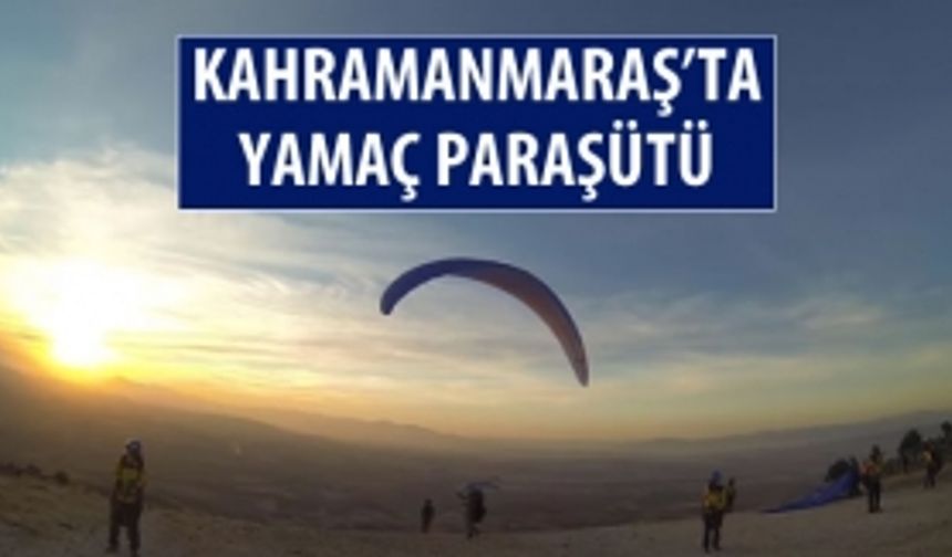 Kahramanmaraş Yamaç Paraşütü - Narlı Kardelen Tepesi Sunset (Günbatımı) Uçuşu