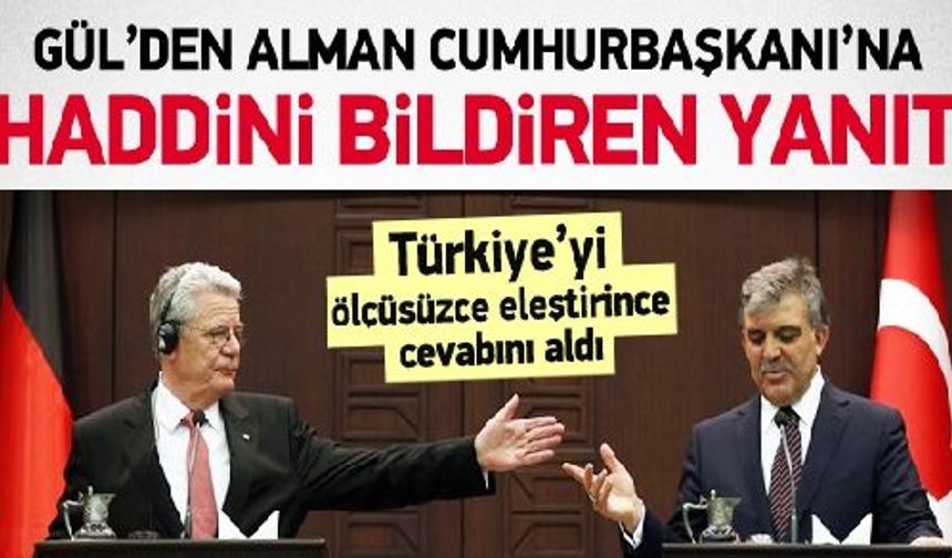 Gül'den Alman mevkidaşına haddini bildiren yanıt