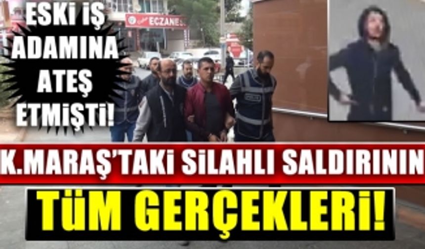 Kahramanmaraş'taki silahlı saldırganın görüntüleri