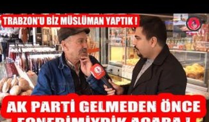 Hayrettin Güngör Trabzonu Biz Müslüman Yaptık - İlave Tv Halka sordu