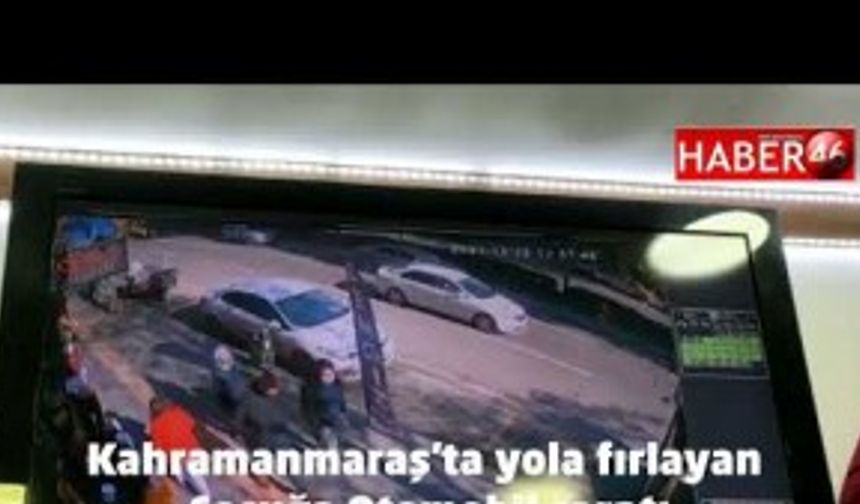 Kahramanmaraş'ta yola koşarak fırlayan çocuğa otomobil çarptı