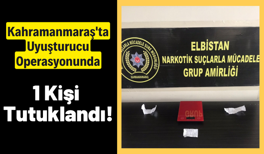 Kahramanmaraş'ta Uyuşturucu Operasyonu: 2 Şüpheli Yakalandı!