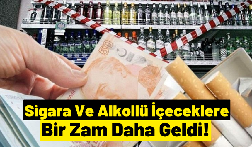 Sigara ve Alkollü İçeceklere ÖTV Zammı!
