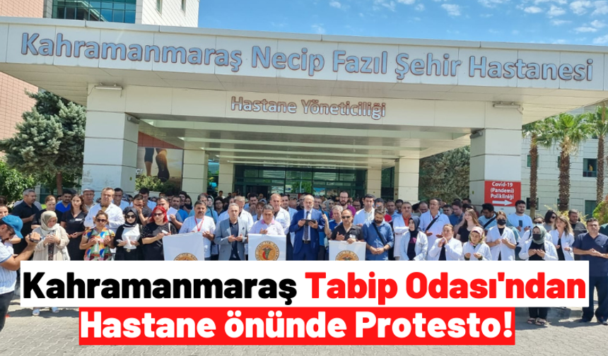 Kahramanmaraş'ta Doktorlar Necip Fazıl Şehir Hastanesi Önünde Eylem Yaptı!