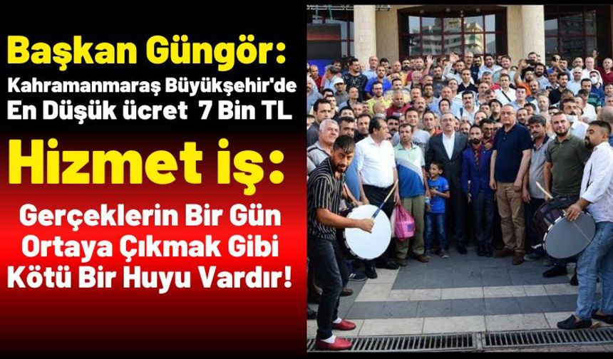 Başkan Güngör'ün Kahramanmaraş Büyükşehir'de En Düşük Ücret 7 Bin TL Açıklamasına Sendikadan Cevap!