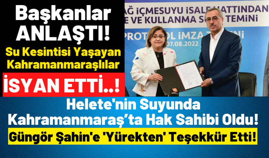 Fatma Şahin Kahramanmaraş'ın Suyundan Kahramanmaraş'a Bir Miktar Vermeyi Kabul Etti!
