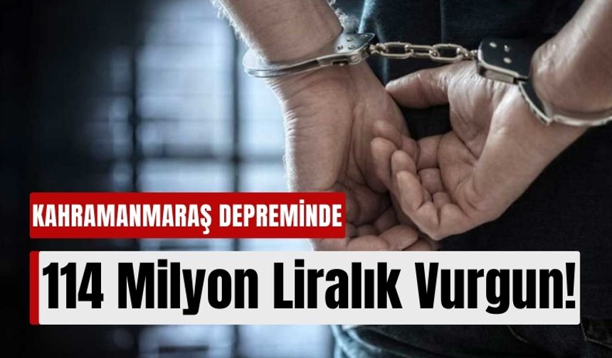 Kahramanmaraş Depreminde 114 Milyon Liralık Araç Vurgunu: 22 Tutuklama!