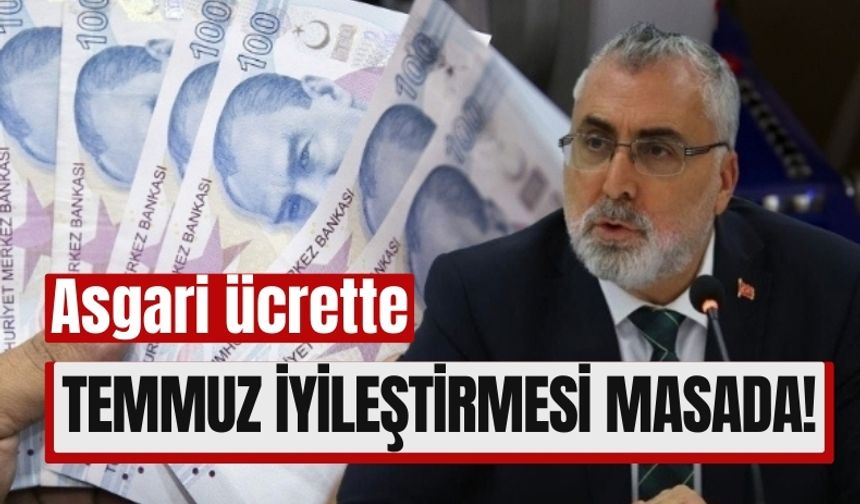 Asgari Ücrete İkinci Zam Gündemde: Bakan Işıkhan'dan Temmuz Açıklaması!