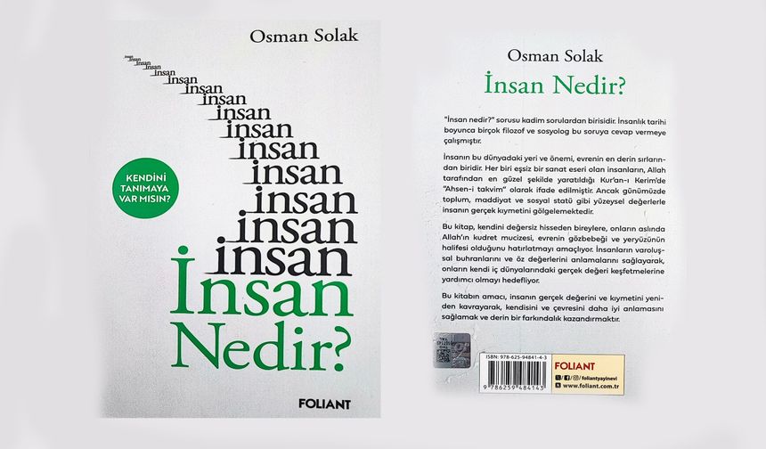 Osman Solak’ın Yazdığı İnsan Nedir Kitabı İlgi Uyandırdı