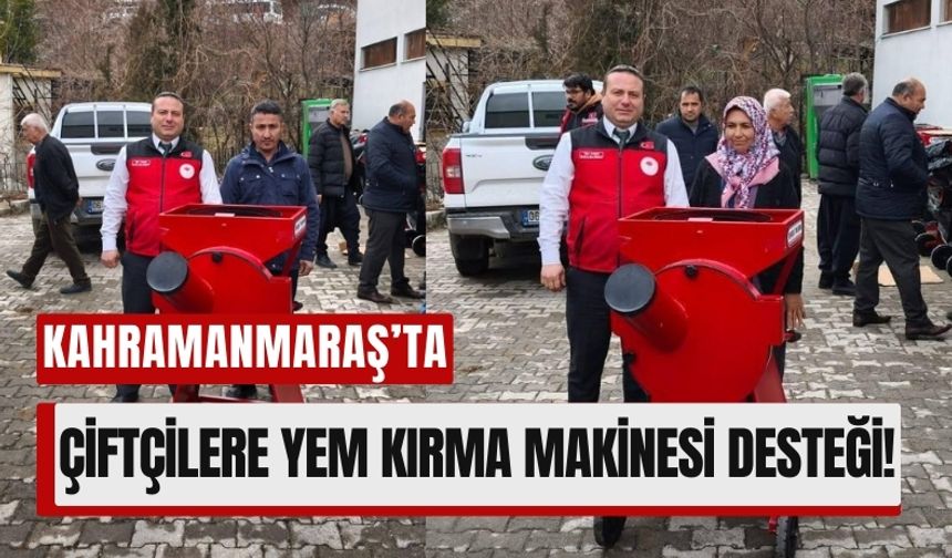 Kahramanmaraş'ta Çiftçilere Destek: Yem Kırma Makineleri Dağıtıldı!