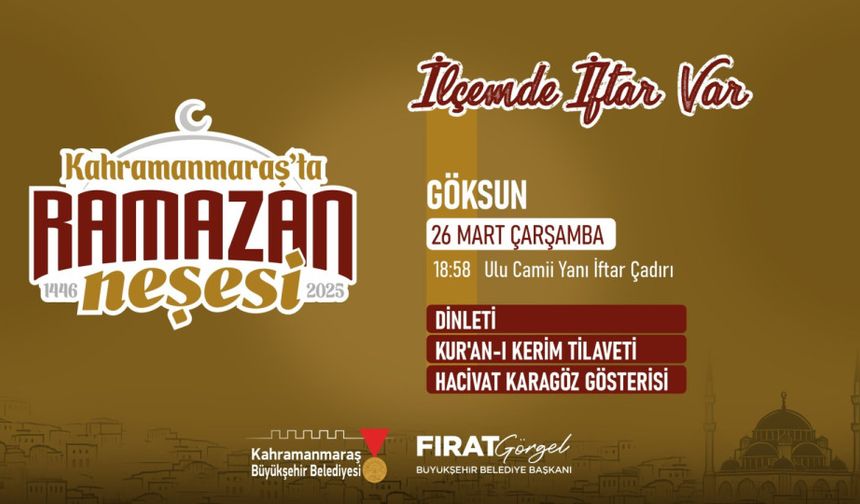 Kahramanmaraş'ta Ramazan Dayanışması: Göksun’da İftar Programı