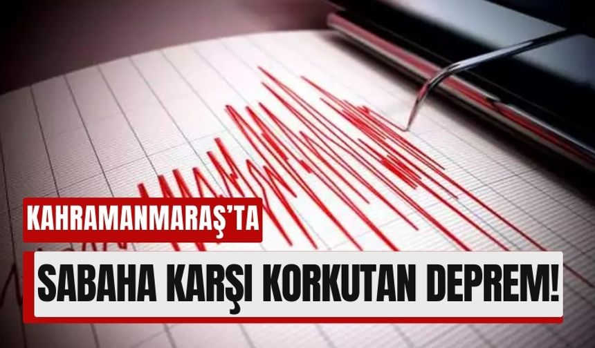Kahramanmaraş Bir Kez Daha Sallandı: 4.1’lik Deprem Korkuttu!